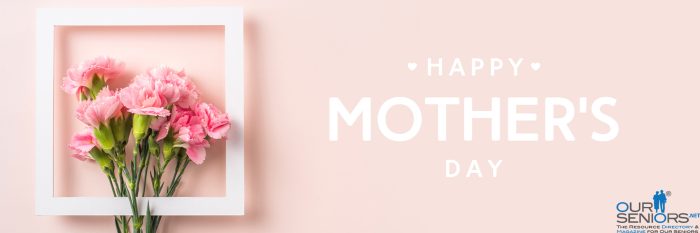 OurSeniors.net - Happy Mother's Day