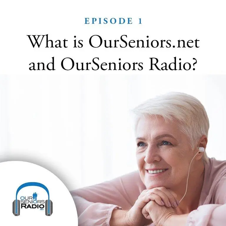 OurSeniors Radio Episode 1