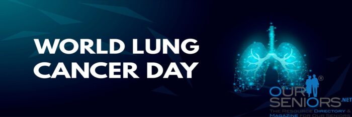 OurSeniors.net-World Lung Cancer Day Is Around the Corner
