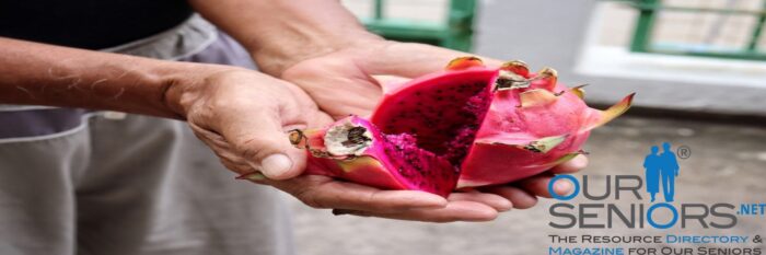 ourseniors.net-The Perfect Match: Seniors and Dragon Fruit