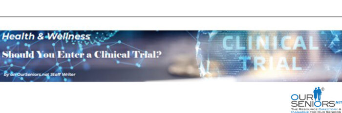Should You Enter A Clinical Trail