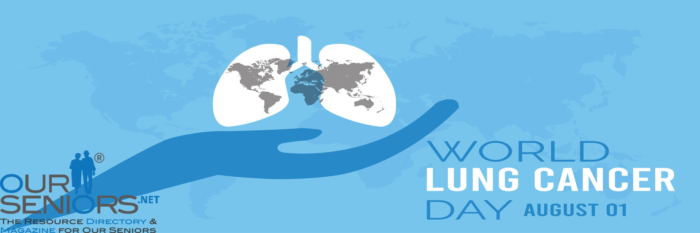 ourseniors.net-'World Lung Cancer Day' Is Around the Corner