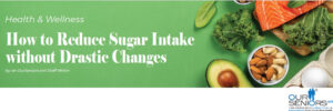 Senior Online Magazine How to reduce sugar intake without drastic changes