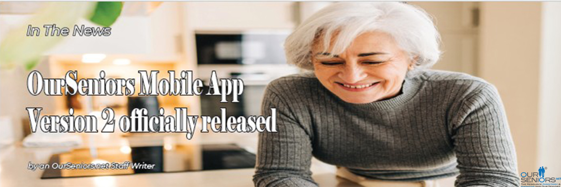 OurSeniors Mobile App Version 2 Officially Released Slider